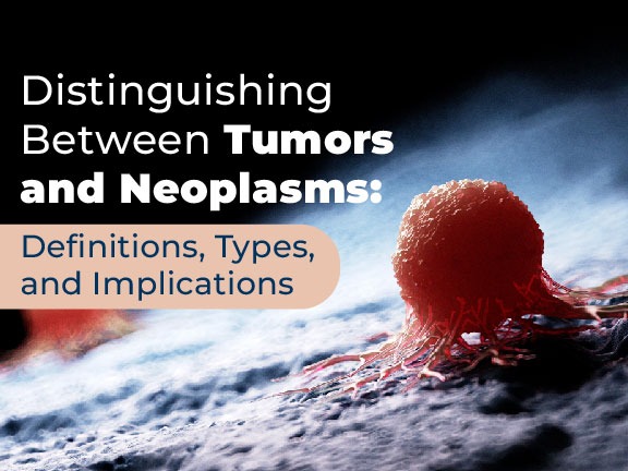 what-is-the-difference-between-a-tumor-and-a-neoplasm-001