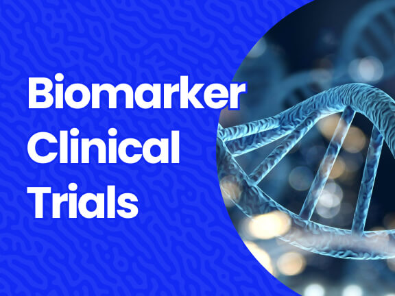 Biomarker Clinical Trials