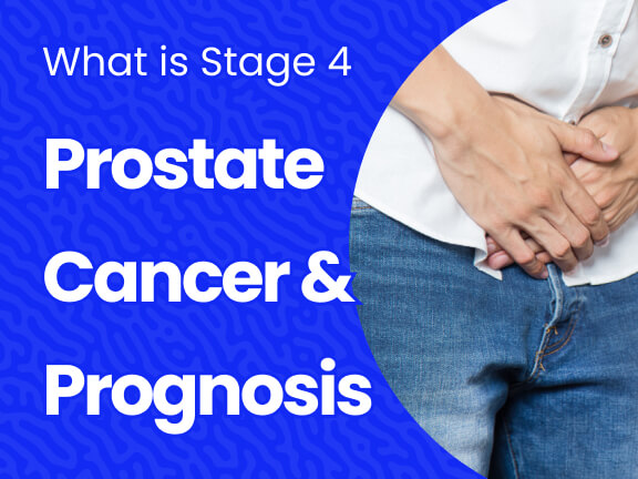 What Is Stage 4 Prostate Cancer