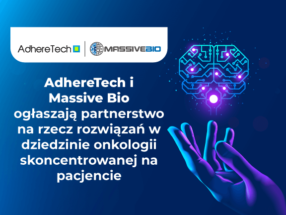 AdhereTech i Massive Bio ogłaszają partnerstwo na rzecz rozwiązań w dziedzinie onkologii skoncentrowanej na pacjencie