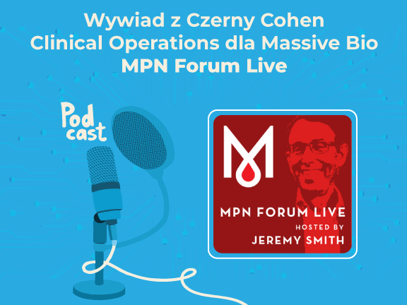 FORUM MPN NA ŻYWO PROWADZONE PRZEZ JEREMY SMITHA