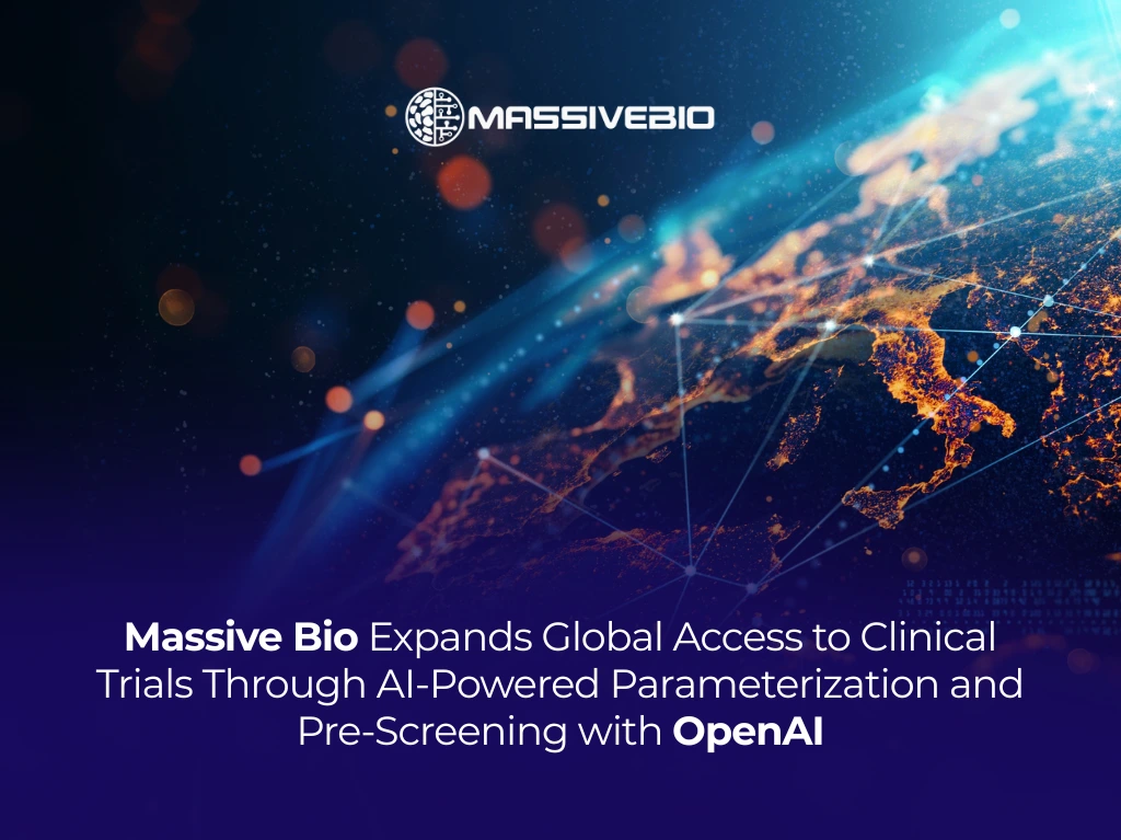 Massive Bio and OpenAI partnership announcement expanding global access to clinical trials through AI-powered pre-screening and trial parameterization